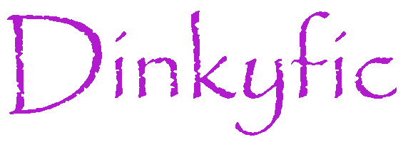 Dinkyfic